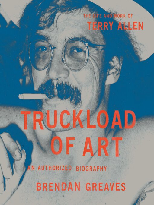 Title details for Truckload of Art by Brendan Greaves - Available